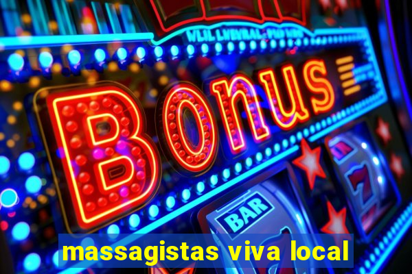 massagistas viva local